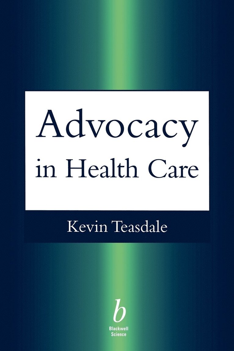 Advocacy in Health Care 1