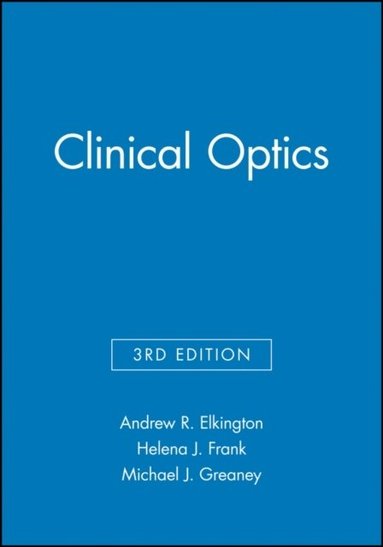 Andrew R. Elkington, Helena J. Frank, Michael J. Greaney - Clinical Optics, Häftad