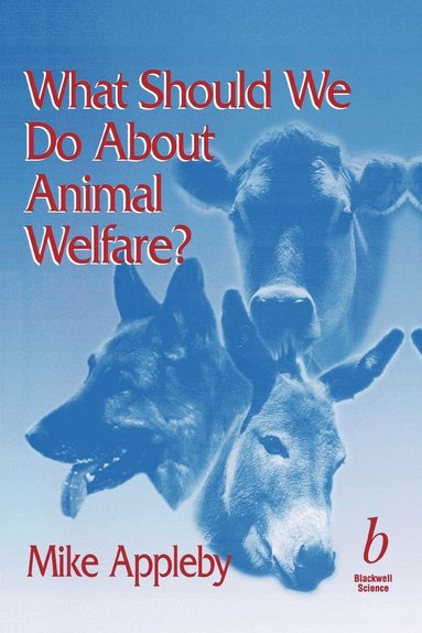 bokomslag What Should We Do About Animal Welfare?