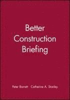 bokomslag Better Construction Briefing