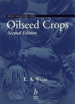 Edward Weiss - Oilseed Crops, Inbunden