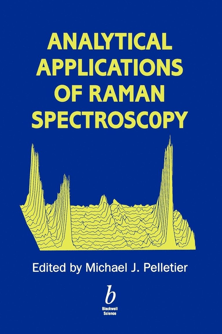 Michael J. Pelletier, Pelletier, Michael J Pelletier - Analytical Applications of Raman Spectroscopy, Inbunden