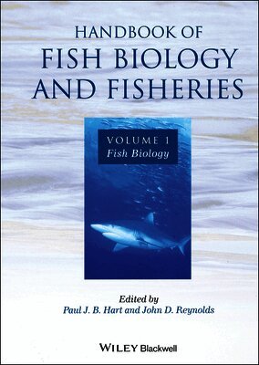 Hart, Reynolds, Paul J. B. Hart, John D. Reynolds - Handbook of Fish Biology and Fisheries, Volume 1, Inbunden
