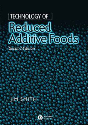 Jim Smith - Technology of Reduced Additive Foods, Inbunden