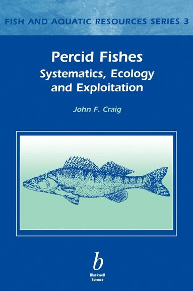 John F. Craig - Percid Fishes, Inbunden