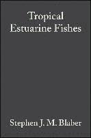 bokomslag Tropical Estuarine Fishes