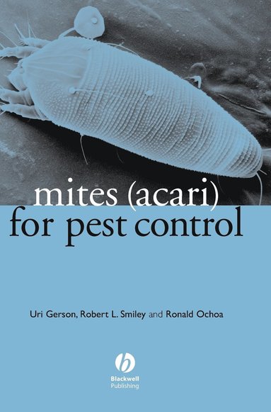 Uri Gerson, Robert L. Smiley, Ronald Ochoa - Mites (Acari) for Pest Control, Inbunden