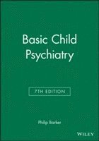 Philip Barker - Basic Child Psychiatry, Häftad