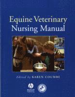 Karen Coumbe - Equine Veterinary Nursing Manual, Häftad