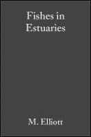 Michael Elliott, Krystal L. Hemingway - Fishes in Estuaries, Inbunden