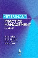 John S. M. Bower, John N. Gripper, Peter L. Gripper, Dixon Gunn, Bower, Gripper J, John S M Bower, John N Gripper, Peter L Gripper - Veterinary Practice Management, Häftad