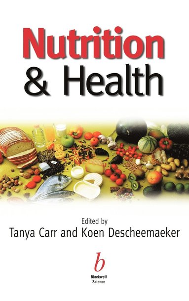 Carr, DESCHEEMAEKER, Tanya Carr, Koen Descheemaeker - Nutrition and Health, Inbunden