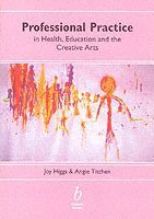 Professional Practice in Health, Education and the Creative Arts 1