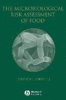 The Microbiological Risk Assessment of Food 1