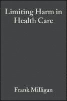 bokomslag Limiting Harm in Health Care