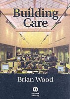 Brian J.B. Wood - Building Care, Häftad
