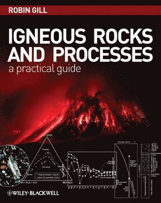 bokomslag Igneous Rocks and Processes - A Practical Guide
