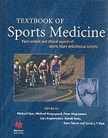 Michael Kjaer, Michael Kjaer, Michael Krogsgaard, Peter Magnusson, Lars Engebretsen, Harald Roos, Timo Takala, Savio L-Y. Woo - Textbook of Sports Medicine, Inbunden