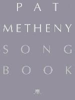 bokomslag Pat Metheny Song Books