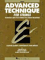 Robert Gillespie, Pamela Tellejohn Hayes - Advanced Technique for Strings Violin Level 4 Essential Elements Series Scales, Shifting and Bowing Exercises for Advanced Violinists Hal Leonard, Häftad