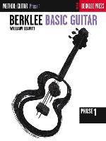 bokomslag Berklee Basic Guitar Phase 1 Beginner Guitar Method for Technique and Reading Skills Ensemble Arrangements for Solo or Group Study Includes Chord Playing Introduction