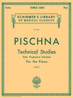bokomslag Technical Studies (60 Progressive Exercises): Pischna - Technical Studies Schirmer Library of Classics Volume 7
