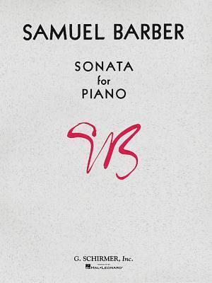 Samuel Barber: Piano Sonata - Piano Solo Sheet Music Classical and Contemporary Piano Repertoire SMP Level 10 Advanced for Study, Recital Preparation,, Häftad