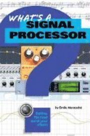 bokomslag What's a Signal Processor?