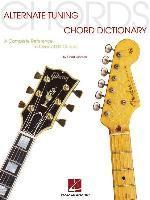 bokomslag Alternate Tuning Chord Dictionary: A Complete Reference to Over 7,000 Chords