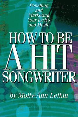 How To Be A Hit Songwriter 1