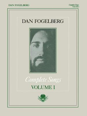 bokomslag Dan Fogelberg - Complete Songs Volume 1