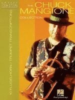 bokomslag The Chuck Mangione Collection: 10 Trumpet and Flugelhorn Transcriptions
