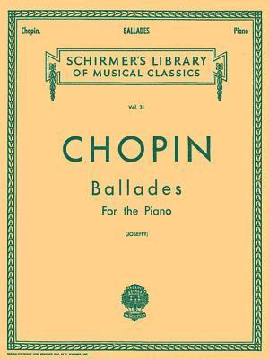 Ballades: Schirmer Library of Classics Volume 31 Piano Solo