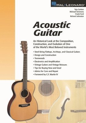 Richard Johnston - Acoustic Guitar: The Composition, Construction and Evolution of One of World's Most Beloved Instruments, Häftad