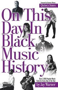 bokomslag On This Day in Black Music History