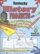 Carole Marsh - Kentucky History Projects #1: 30 Cool Activities, Crafts, Experiments & More for Kids to Do!, Häftad
