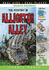 Carole Marsh - The Mystery in Alligator Alley, Inbunden