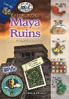 The Mystery at the Mayan Ruins: Mexico