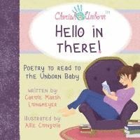 Hello in There!-Poetry to Read to the Unborn Baby 1