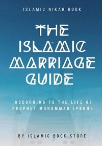 bokomslag The Islamic Marriage Guide