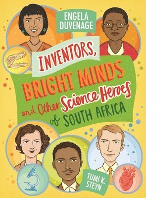 bokomslag Inventors, Bright Minds and Other Science Heroes of South Africa