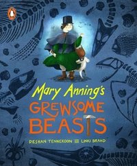bokomslag Mary Annings Grewsome Beasts