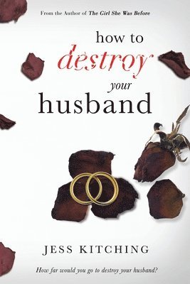 bokomslag How To Destroy Your Husband
