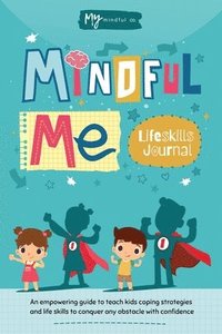 bokomslag Mindful Me Lifeskills Journal