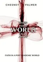 Chesney Palmer - When Your World Falls Apart, Häftad. Tillgänglighet: Lägg i varukorg