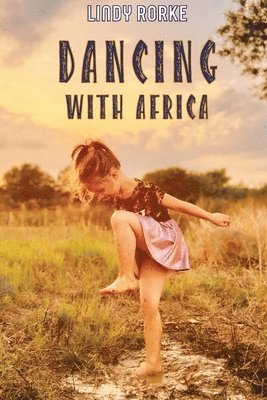 Dancing With Africa 1