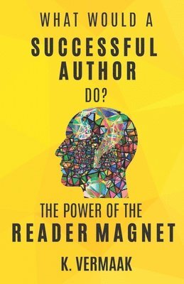 bokomslag What Would a Successful Author Do?