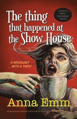 The thing that happened at the Show House 1