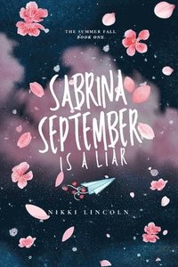 bokomslag Sabrina September Is A Liar