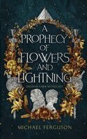 Michael Ferguson - Prophecy of Flowers and Lightning, Häftad
